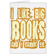 I Like Big Books And I Cannot Lie Card