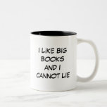 I Like Big Books and I Cannot Lie Mug