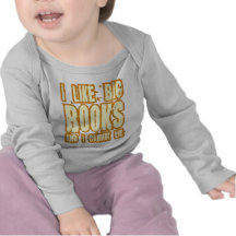 I Like Big Books And I Cannot Lie Tee Shirt