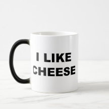 I Like Cheese Coffee Mug