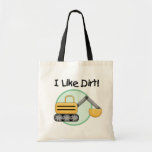I Like Dirt  Tshirts and Gifts Bag