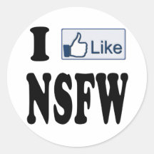 I Like NSFW Not Safe For Work Stickers