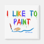 I like to paint - magnet