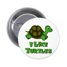 I Like Turtles Pinback Buttons