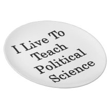 I Live To Teach Political Science Party Plate