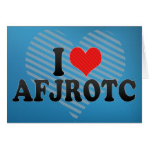 I Love AFJROTC Greeting Cards