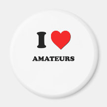 I Love Amateurs Fridge Magnets