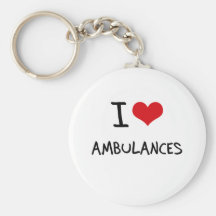 I Love Ambulances Key Chains