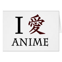 I Love Anime Card