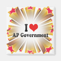I Love AP Government Magnets