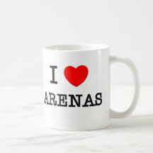 I Love Arenas Coffee Mug
