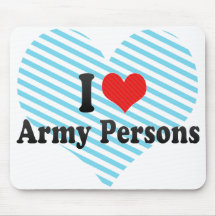 I Love Army Persons Mouse Pads