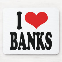 I Love Banks Mouse Pad