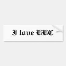 I love BBC Bumper Sticker