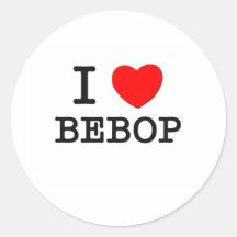 I Love Bebop Round Stickers
