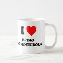 I Love Being Adventurous Coffee Mug