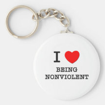 I Love Being Nonviolent Keychains