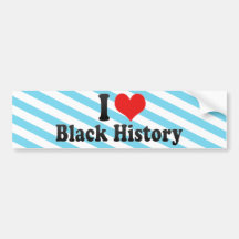 I Love Black History Bumper Stickers