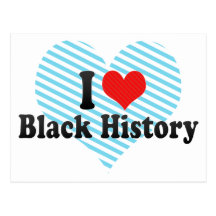 I Love Black History Post Card