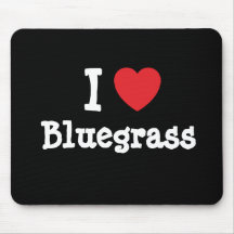 I love Bluegrass heart custom personalised Mousepad