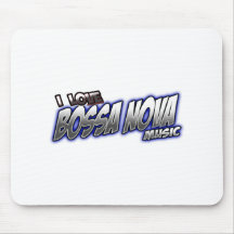 I Love BOSSA NOVA music Mousepad