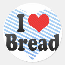 I Love Bread Stickers
