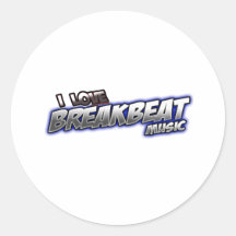 I Love BREAKBEAT music Round Stickers
