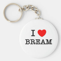 I Love BREAM ( food ) Keychains