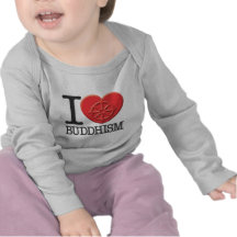 I Love Buddhism Tee Shirt