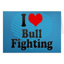 I love Bull Fighting Cards