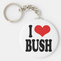 I Love Bush Key Chains