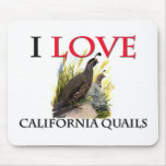 I Love California Quails Mouse Pads
