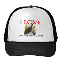 I Love California Quails Trucker Hat