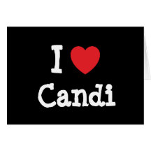 I love Candi heart T-Shirt Greeting Card