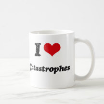 I love Catastrophes Mugs