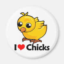 I Love Chicks Magnets