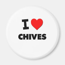 I love Chives Magnet