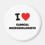 I Love Clinical Microbiologists Refrigerator Magnet