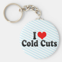 I Love Cold Cuts Keychains