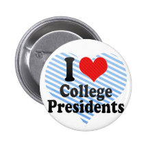 I Love College Presidents Pinback Button