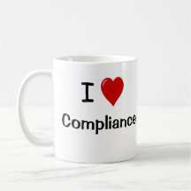 I Love Compliance I Love Regulation Two Sided Mug