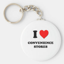 I love Convenience Stores Key Chain