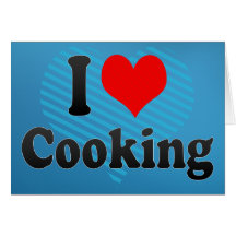 I love Cooking Greeting Cards