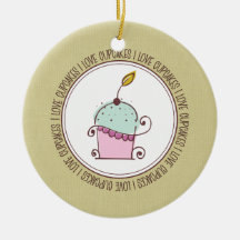 I Love Cupcakes Ceramic Christmas Ornaments