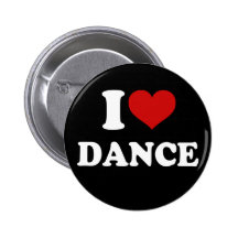 I Love Dance Pinback Buttons