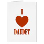 I Love Daudet Card