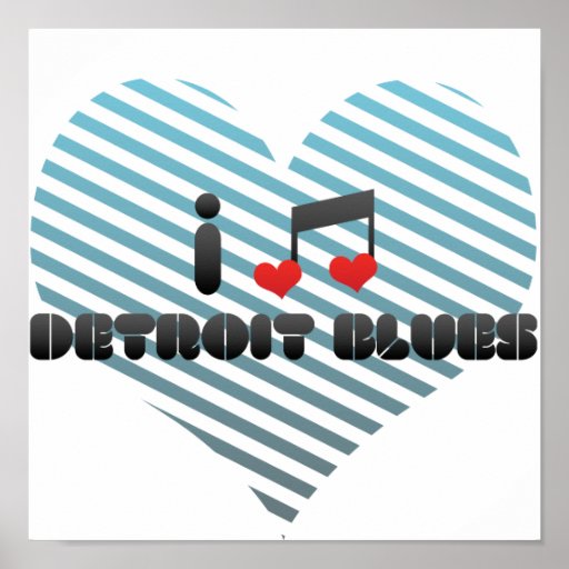 I Love Detroit Blues Poster