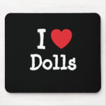 I love Dolls heart custom personalized Mouse Mat