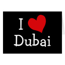 I Love Dubai Greeting Card