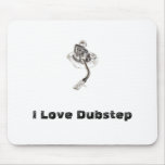 I Love Dubstep Mousepad